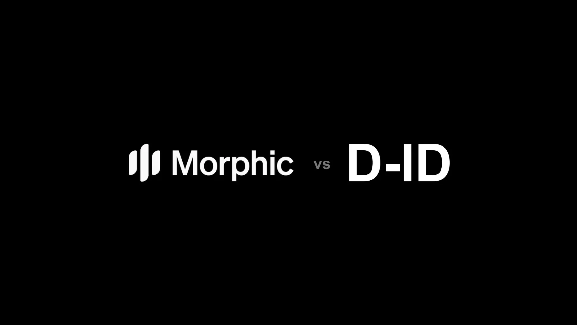 Morphic vs D-ID