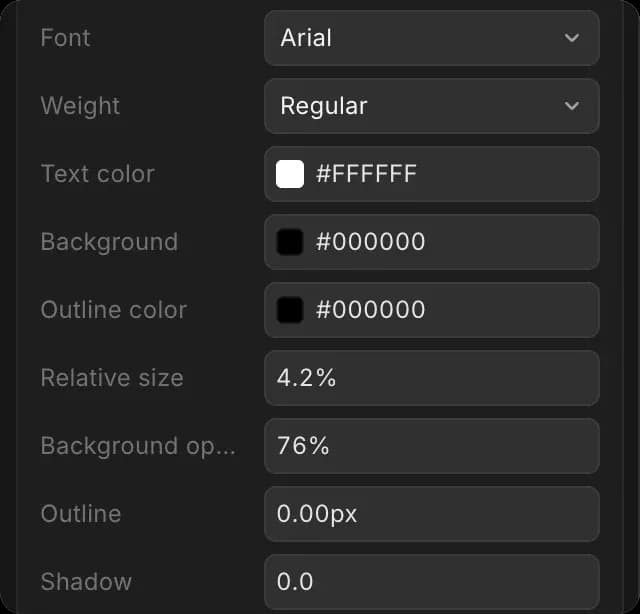 Subtitle style settings: font, weight, text color, background, outline color, relative size, background opacity, outline and shadow