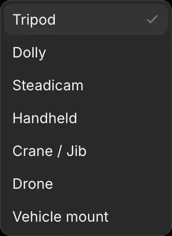 The Camera rig menu: Tripod, Dolly, Steadicam, Handheld, Crane / Jib, Drone, Vehicle mount